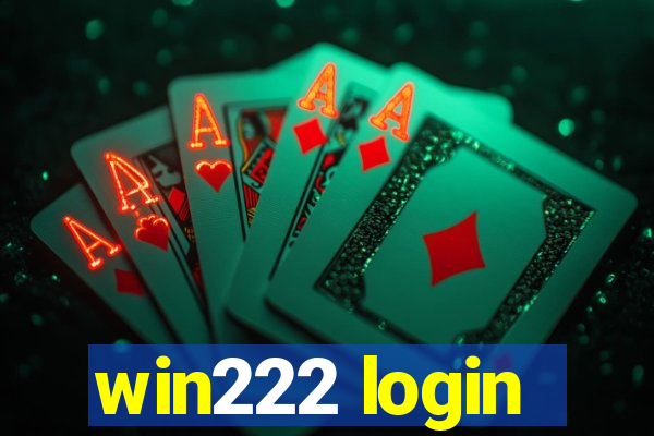 win222 login